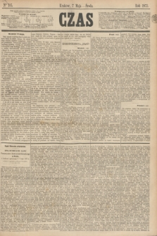 Czas. [R.26], Ner 105 (7 maja 1873)