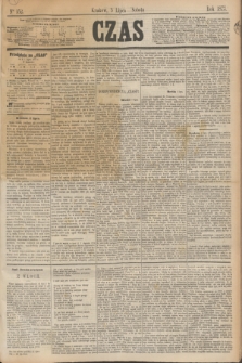 Czas. [R.26], Ner 152 (5 lipca 1873)