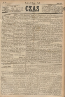 Czas. [R.26], Ner 163 (18 lipca 1873)