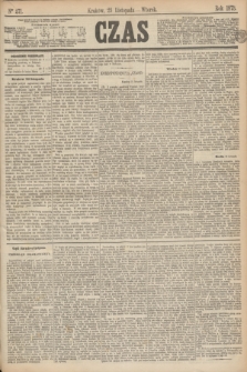 Czas. [R.26], Ner 271 (25 listopada 1873)