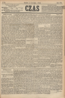 Czas. [R.27], Ner 91 (22 kwietnia 1874)