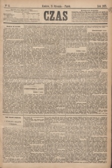 Czas. [R.28], Ner 11 (15 stycznia 1875)