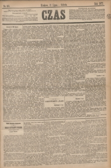 Czas. [R.30], Ner 163 (21 lipca 1877)