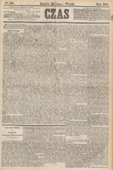 Czas. [R.31], Ner 166 (28 lipca 1878)