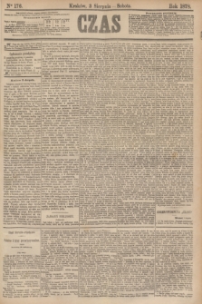 Czas. [R.31], Ner 176 (3 sierpnia 1878)