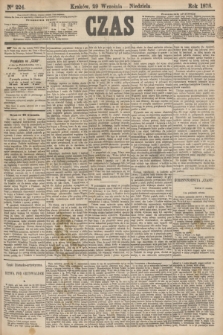 Czas. [R.31], Ner 224 (29 września 1878)