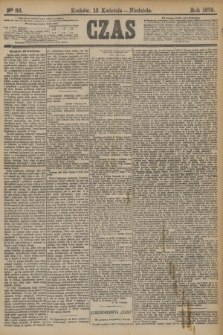 Czas. [R.32], Ner 86 (13 kwietnia 1879)