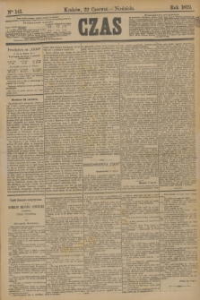Czas. [R.32], Ner 141 (22 czerwca 1879)