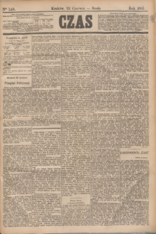 Czas. [R.34], Ner 140 (22 czerwca 1881)