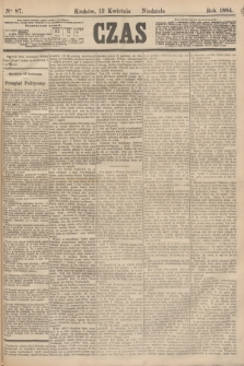 Czas. [R.37], Ner 87 (13 kwietnia 1884) + dod.