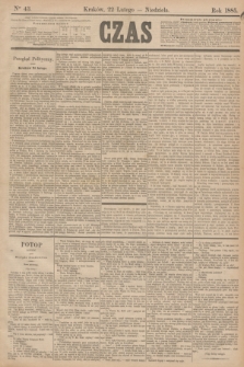Czas. [R.38], Ner 43 (22 lutego 1885)