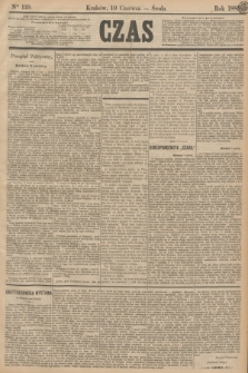 Czas. [R.38], Ner 129 (10 czerwca 1885)