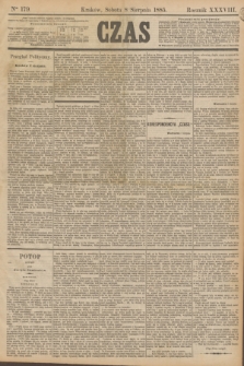 Czas. R.38, Ner 179 (8 sierpnia 1885)