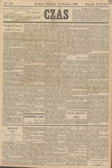 Czas. R.38, Ner 183 (13 sierpnia 1885)