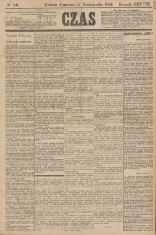 Czas. R.38, Ner 241 (22 października 1885)
