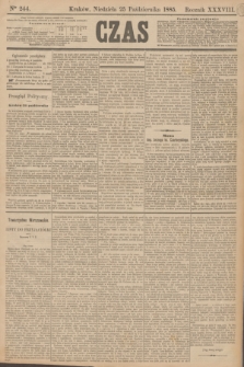 Czas. R.38, Ner 244 (25 października 1885)