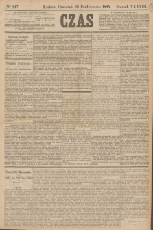 Czas. R.38, Ner 247 (29 października 1885) [przed konfiskatą]