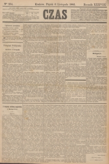 Czas. R.38, Ner 254 (6 listopada 1885)