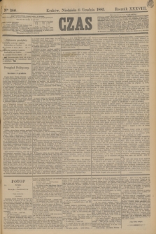 Czas. R.38, Ner 280 (6 grudnia 1885)