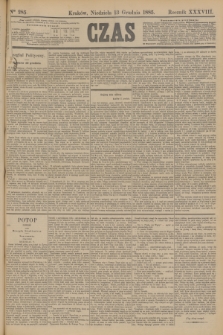 Czas. R.38, Ner 285 (13 grudnia 1885)
