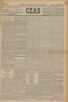 Czas. R.38, Ner 288 (17 grudnia 1885)