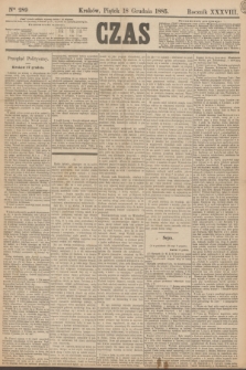 Czas. R.38, Ner 289 (18 grudnia 1885)