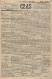 Czas. R.39, Ner 47 (27 lutego 1886)