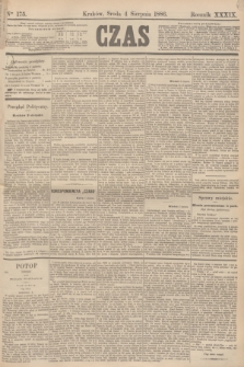 Czas. R.39, Ner 175 (4 sierpnia 1886)