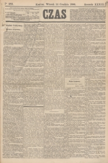 Czas. R.39, Ner 285 (14 grudnia 1886)