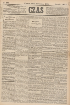 Czas. R.39, Ner 286 (15 grudnia 1886)