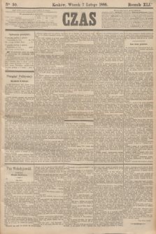 Czas. R.41, Ner 30 (7 lutego 1888)