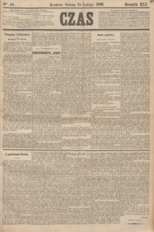 Czas. R.41, Ner 40 (18 lutego 1888)