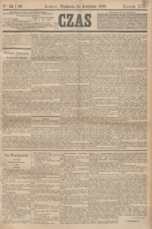 Czas. R.41, Ner 92/93 (22 kwietnia 1888) [po konfiskacie]
