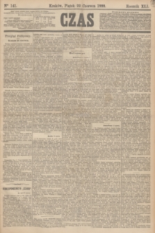 Czas. R.41, Ner 141 (22 czerwca 1888)