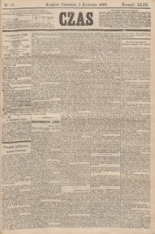 Czas. R.43, Ner 77 (3 kwietnia 1890)