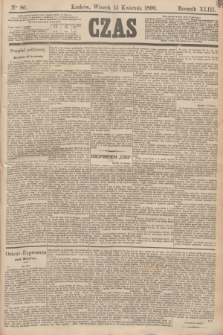 Czas. R.43, Ner 86 (15 kwietnia 1890)