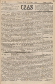 Czas. R.43, Ner 137 (18 czerwca 1890)