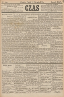 Czas. R.44, Ner 184 (14 sierpnia 1891)