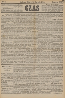 Czas. R.45, Ner 8 (12 stycznia 1892)
