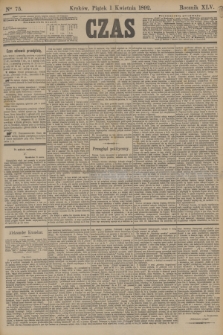 Czas. R.45, Ner 75 (1 kwietnia 1892)