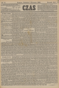 Czas. R.45, Ner 77 (3 kwietnia 1892)