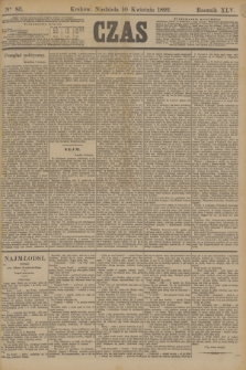 Czas. R.45, Ner 83 (10 kwietnia 1892)