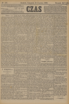 Czas. R.45, Ner 137 (16 czerwca 1892)