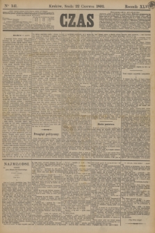 Czas. R.45, Ner 141 (22 czerwca 1892)