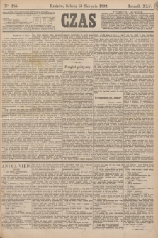 Czas. R.45, Ner 185 (13 sierpnia 1892)