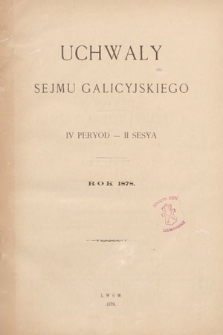 Uchwały Sejmu Galicyjskiego. IV Peryod – II Sesya. Rok 1878