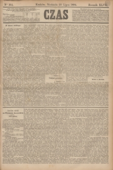 Czas. R.47, Ner 164 (22 lipca 1894)