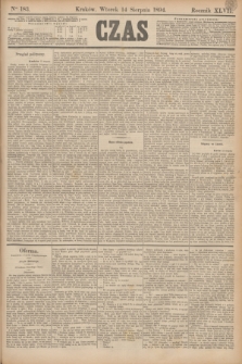 Czas. R.47, Ner 183 (14 sierpnia 1894)