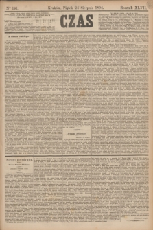 Czas. R.47, Ner 191 (24 sierpnia 1894)