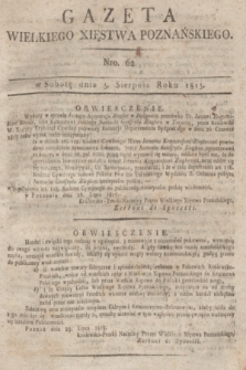 Gazeta Wielkiego Xięstwa Poznańskiego. 1815, Nro. 62 (5 sierpnia) + dod.